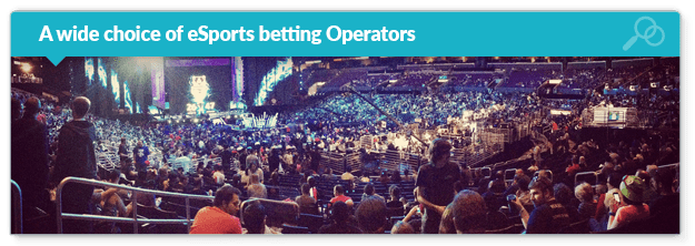 A wide choice of eSports betting Operators