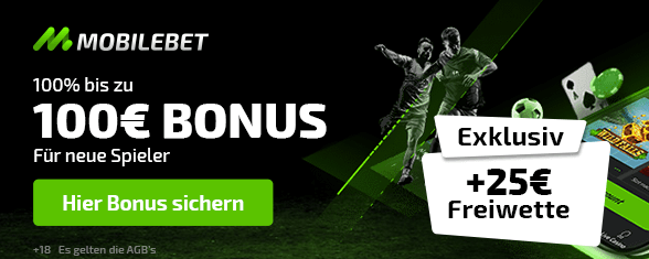 Mobilbet Bonus Code: 100 Prozent bis zu 100 Euro + 25 Euro Gratiswette